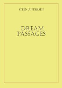 Simple yellow book cover of Steen Andersen's poetry collection Dream Passages